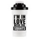 BS SZEJKER IM IN LOVE WITH SQUAT 600 ml